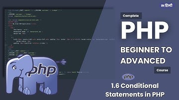 Conditional Statements in PHP | If else in PHP | Learn PHP in 2024