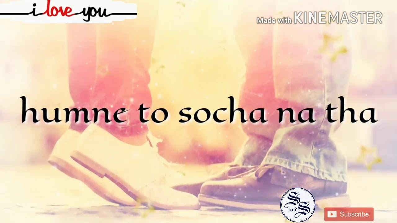Humne To Socha Na Tha Whatsapp Status Song Download Humne to soncha na tha, WhatsApp Status song - YouTube