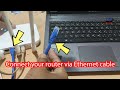 How to connect laptop to router with ethernet cable