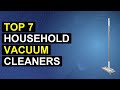 Top 7 Household Vacuum Cleaners | Home Vacuum Cleaners