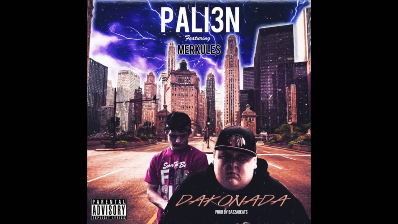 PALI3N Feat. Merkules - "Dakonada" Prod. By Bazzabeats [Official Audio]