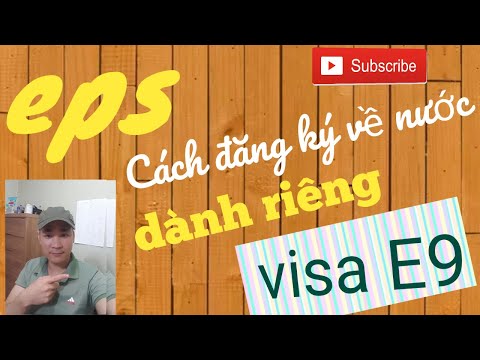 EPS-Cách đăng ký về nước cho người lao động (visa E9)hết hạn hợp đồng