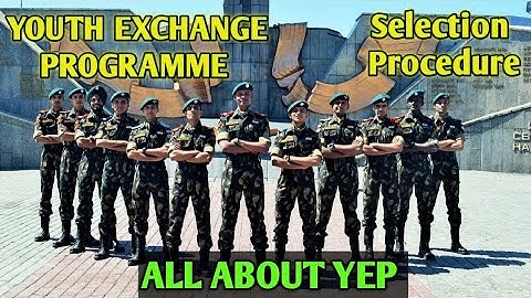 What is YEP | Youth Exchange Programme | NCC Cadets visit Foreign Countries as INDIA CADETS