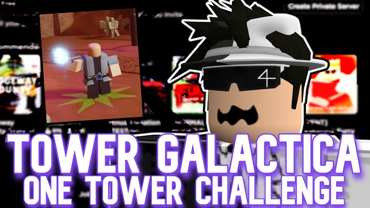 TOWER GALACTICA ALPHA ROBLOX ONE TOWER CHALLENGE YouTube