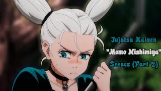 Jujutsu Kaisen ~ Momo Nishimiya Scenes (Part 2) (Dub)