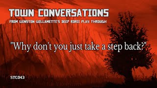 Why Dont You Just Take A Step Back? - Town Conversations Rdrii