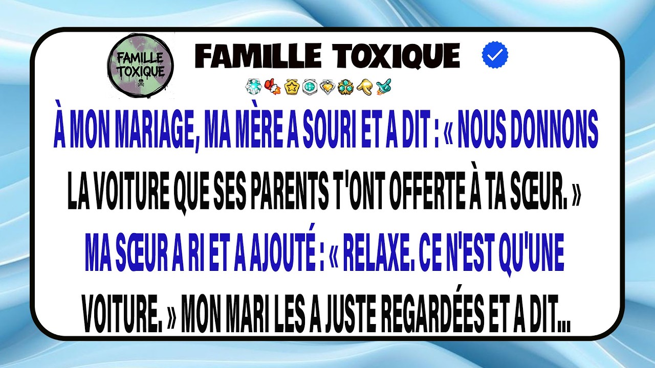 À Mon Mariage, Ma Mère Sourit Et Annonce Que La Voiture Offerte Par Ses Parents Sera Transmise.