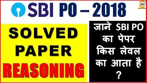 SBI PO Previous Year Solved Papers SERIES 2018 || FULL  REASONING Solved PAPER
