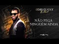 Gusttavo Lima - Não Pega Ninguém Ainda #Embaixador15Anos