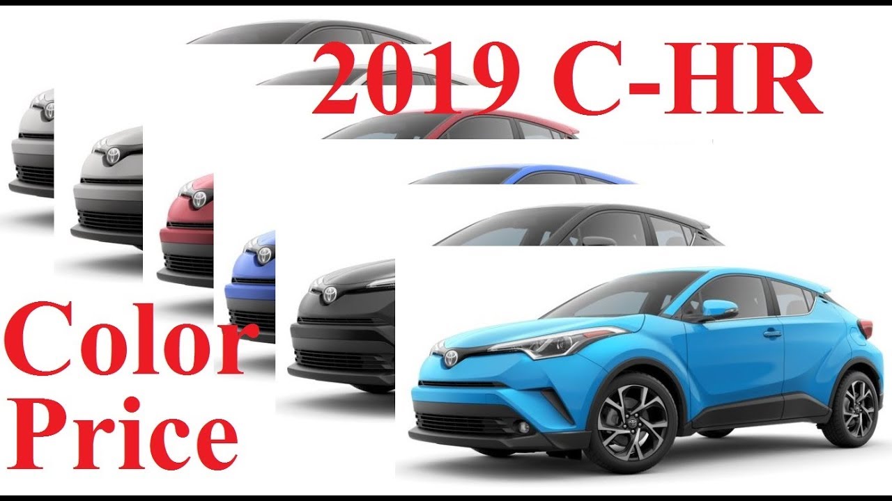 Toyota Chr 2019 Color And Price
