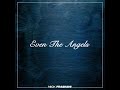 Nick Fradiani - Even the Angels (Audio)