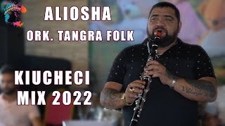 Video thumbnail of "ALIOSHA & ORK. TANGRA FOLK - KIUCHEK 2022 (Mix Kiucheci 2022)"