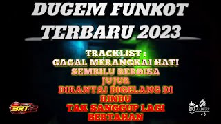 DUGEM FUNKOT TERBARU TAK SANGGUP LAGI BERTAHAN X GAGAL MERANGKAI HATI ! VIRAL TIKTOK 2023