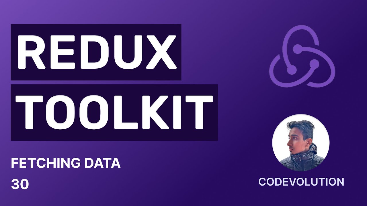 Redux Toolkit Tutorial - 30 - Fetching Data - YouTube