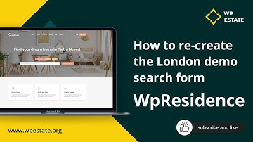 How to re-create London Demo search form in WpResidence