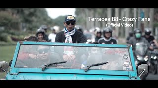 Terraces 88 - Crazy Fans