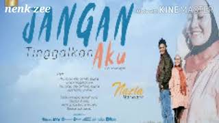 Download Lagu #jangantinggalkanaku#nazia#viral NAZIA MARWIANA - JANGAN TINGGALKAN AKU MP3