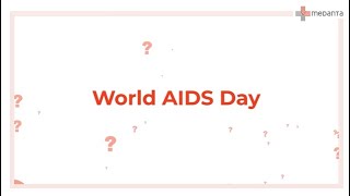 World AIDS Day | The Awareness of AIDS-affected people | Medanta Hospital