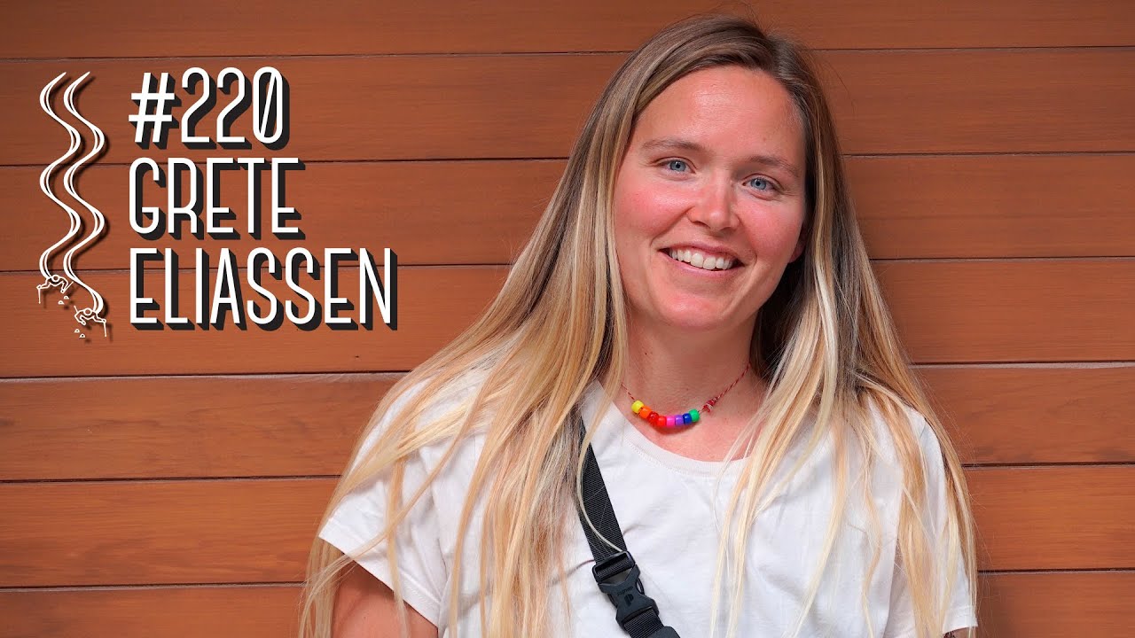 Grete Eliassen | Low Pressure Podcast #220 - YouTube