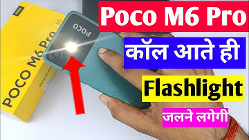 poco M6 Pro 5G incoming call flash light setting | poco M6 Pro flash on call setting