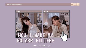 ృ how i make my polarr filters ࿐