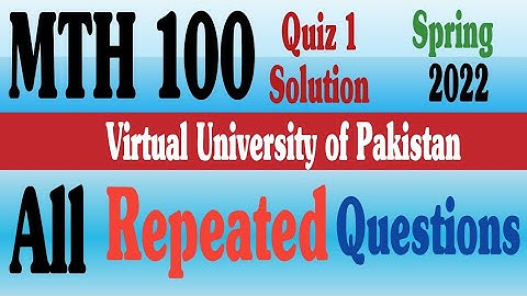 MTH100 Quiz 1 Solution Spring 2022