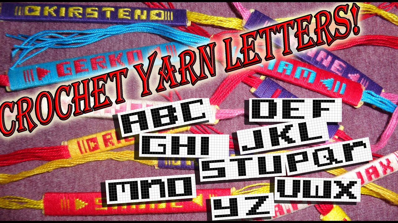 Crochet Yarn Bracelet PLETE ALPHABET annotations Crochet Yarn Bracelet PLETE ALPHABET annotations