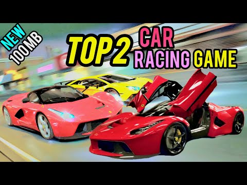 Top 2 Car Racing Games Under 100MB Offline Racing Games For Android 2025