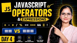 JavaScript Operators & Expressions Explained | == vs === | Operator Precedence | JS Tutorial Day 5