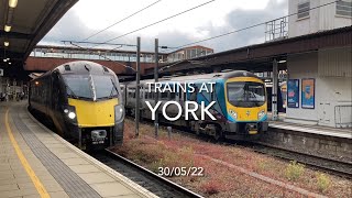 Trains At York (30/05/22)