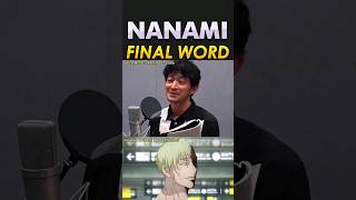 Nanami VA Kenjirou Tsuda Final Word #jujutsukaisen #jjk #nanami