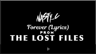 Nasty C -  Forever (Lyrics) | From Lost Files