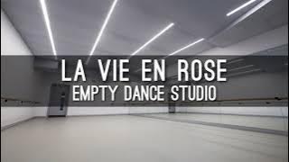 LA VIE EN ROSE but you are in a empty dance studio | IZONE