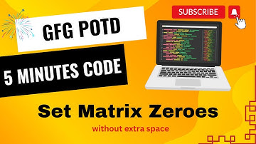 Set Matrix Zeroes | GFG POTD | 5 Minutes Code | GeeksForGeeks | DSA