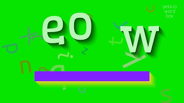 EOW - HOW TO SAY EOW?