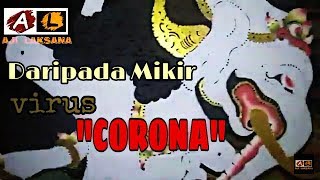 Daripada mikir Virus CORONA || lebih baik main wayang