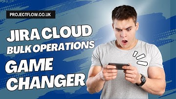 Jira Cloud Bulk Changes