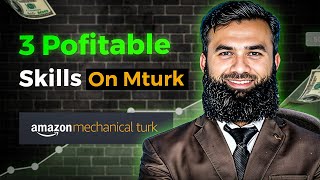 3 Profitable Skills On Amazon Mechanical Turk - Shahid Iqbal