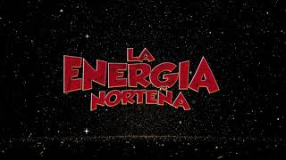 Watch La Energia Nortena Como Ayer video