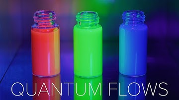 Quantum Flows - Quantum Dots in 8K HDR