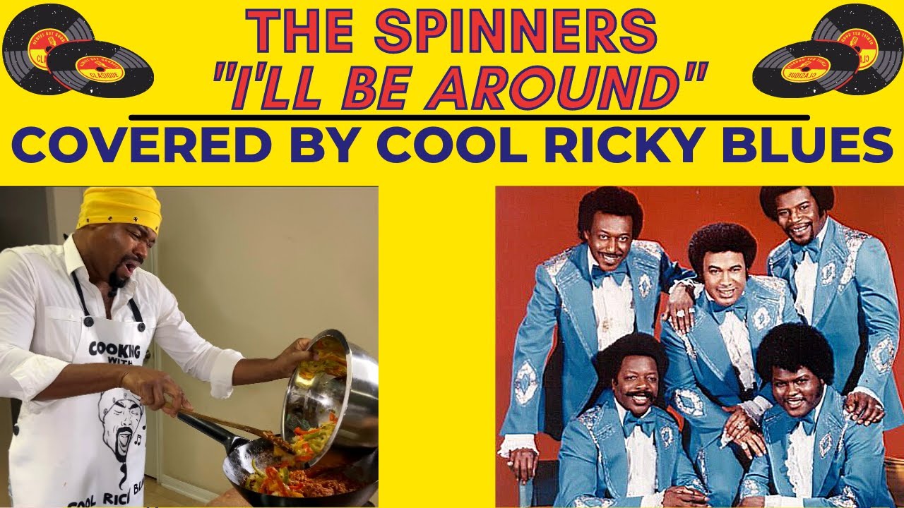 The Spinners I’ll Be Around (Soulful Cover) YouTube
