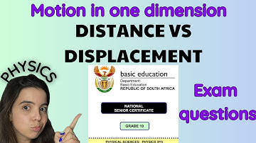 Displacement and distance EXAM questions: Motion in one dimension