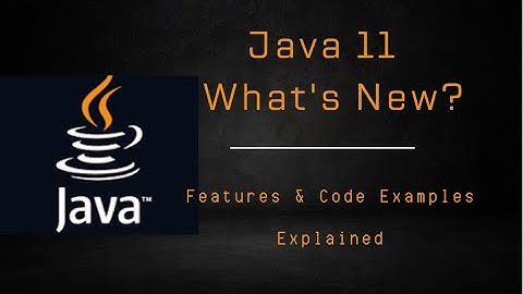 Java 11: What
