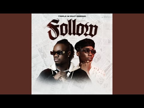 Follow (feat. Driemo)