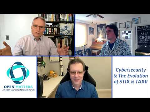 Open Matters: Cybersecurity & The Evolution of STIX & TAXII