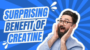 A Surprising Creatine Benefit