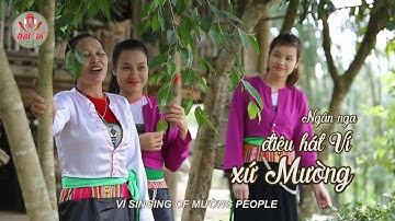 NGÂN NGA ĐIỆU HÁT VÍ XỨ MƯỜNG