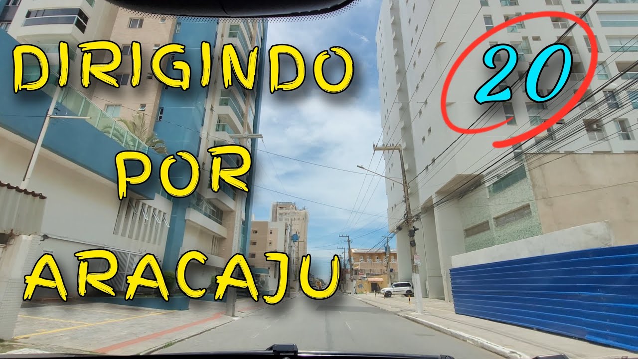 Dirigindo por Aracaju (20°) - [Fev.2026]