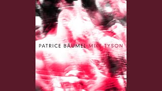 Mike Tyson (Max Cooper Remix) - Patrice Baumel