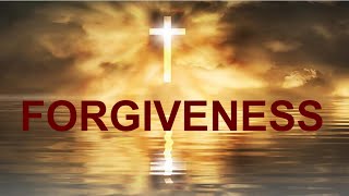 FORGIVENESS  #TheWordsofTheLord #Foregiveness #Pardon